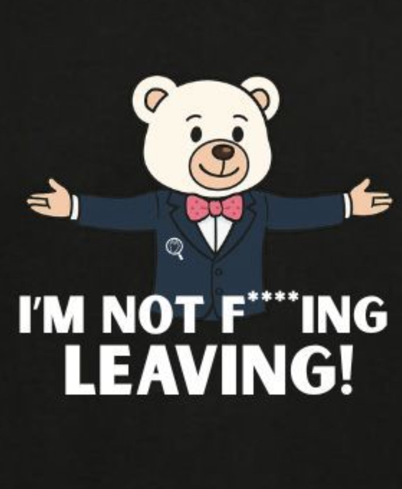 Spraggly I'm not leaving Tee