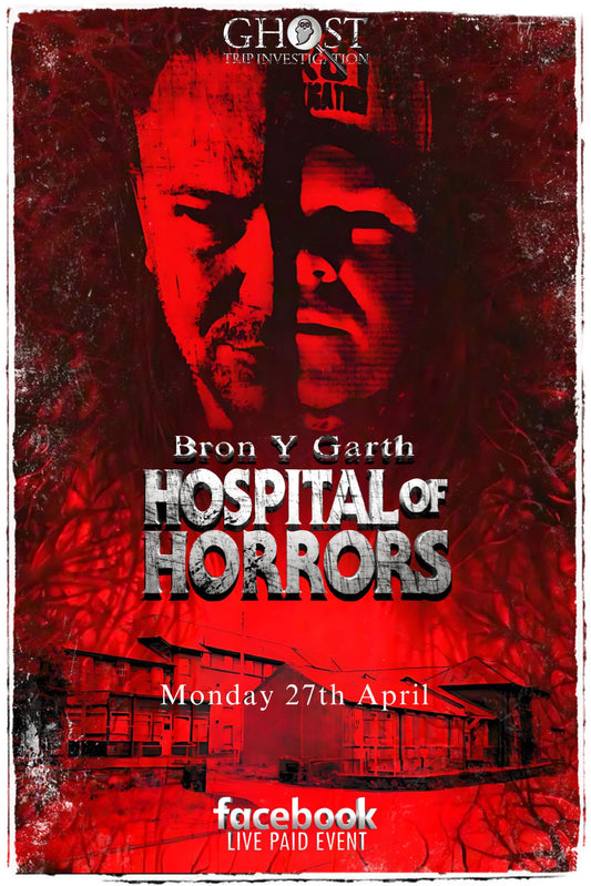 Bron Y Garth Hospital of Horrors Live Ticket